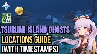 Tsurumi Island Ghosts Locations Guide [With Timestamps] | Genshin Impact