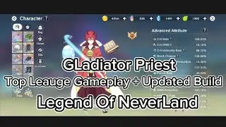 Legend Of Neverland - Top Leauge Gameplay + Updated Gladiator Priest BuiLd