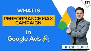 What is Performance Max Campaigns Google Ads | Google Ads Performance Max Explained 
