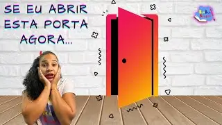 SE EU ABRIR ESTA PORTA AGORA…
