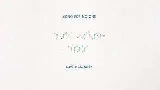 Dave McKendry - Song For No One (Street Version)