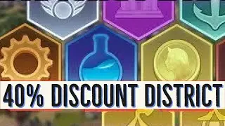 [CIV6][GS][Guide] 40% Discount District