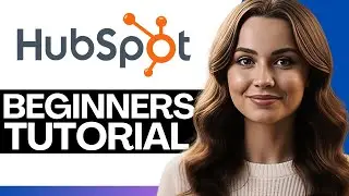 HubSpot CRM Tutorial for Beginners (2026)