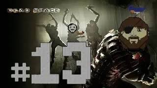 8-Bit Burds Play Dead Space - Part 13 (Don't Get Cocky, Kid)