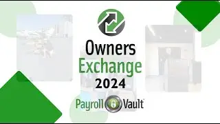 Igniting Inspiration at the Payroll Vault Owners Exchange 2024