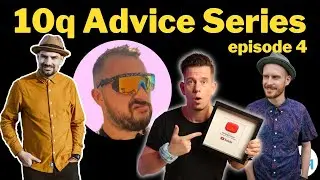 The 10q Interview August Advice Series - Episode 4