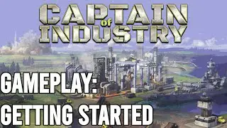 Captain of Industry: Getting Started | 1/3 | Pre-Alpha Gameplay