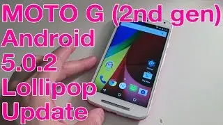 HOW TO UPDATE MOTO G (2nd gen) to Android 5.0.2 LOLLIPOP