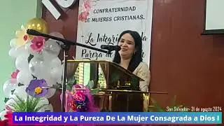 La Integridad y La Pureza De La Mujer Consagrada a Dios I
