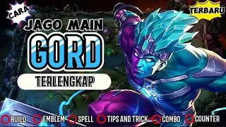 PENJELASAN LENGKAP❗Cara main gord terbaru mobile legend 2023 || build gord terbaru 2023