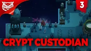 КРУГОМ ТЕМНО  ➤ Crypt Custodian ➤ Прохождение #3