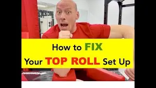 Top Roll Technique | How to FIX Your Top Roll Set Up