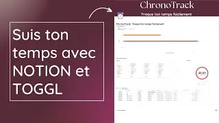 Suivre son temps avec TOGGL TRACK et NOTION