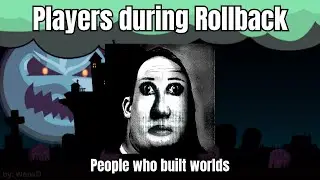 Growtopians During Rollback | Uncanny version