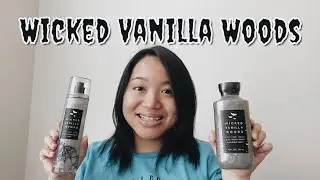 🦇 BATH & BODY WORKS “WICKED VANILLA WOODS” BODY CARE REVIEW 🦇 | HALLOWEEN 2021