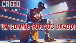 🥊 Living as Adonis Creed to Avenge Apollo (VR Boxing Intense VR Experience )🌟 Creed: Rise To Glory