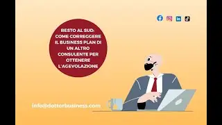 RESTO AL SU: COME CORREGGERE IL BUSINESS PLAN DI UN ALTRO CONSULENTE PER OTTENERE L'AGEVOLAZIONE