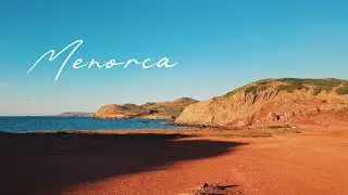 #21 Menorca Spain｜My First Trip After Moving to Europe｜Travel Film｜Beach Day｜Save the Memory