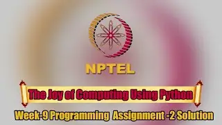 The Joy of Computing Using Python ||Week-9|| Programming Assignment-2 Solution