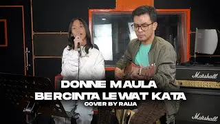 Donne Maula - Bercinta Lewat Kata | Cover By Ralia