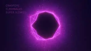 CRASPORE - Flashbacks (Super Slowed) (Official Video Visualizer)