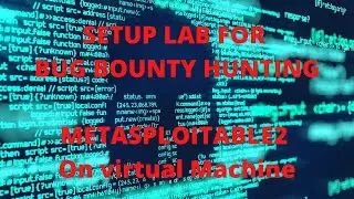 Setup Lab For Bug Bounty Hunting | Metasploitable2 Virtual Machine