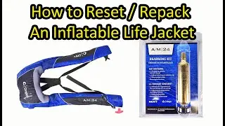 How to Reset an Inflatable Automatic Life Jacket - Repack/Rearm Onyx A/M 24 PFD