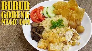 Cara Mudah Membuat Bubur Goreng Magic Com Kekinian Yang Memanjakan Lidah