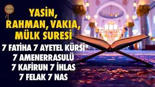 7 Fatihah 7 Ayatul Kursi 7 Amanarrasulu 7 Kafirun 7 Ikhlas 7 Falaq 7 Nas | Yaseen Rahman Waqia Mulk