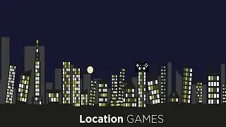_▂▃▄▅▆▇█▓▒░★LOCATION GAMES ★░▒▓█▇▆▅▄▃▂_