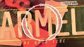 The Good Vibe by Armel