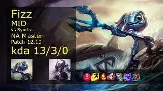 Fizz vs Syndra Mid - NA 13/3/0 Patch 12.19 Gameplay