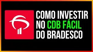 INVESTI R$1.056,36 NO CDB FÁCIL DO BRADESCO