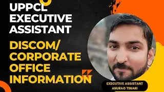UPPCL EXECUTIVE ASSISTANT DISCOM/CORPORATE OFFICE INFORMATION