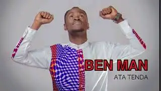 ATA_TENDA_Ben_ManOfficial_(audio)