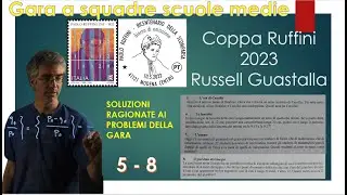 Coppa Ruffini (Russell Guastalla) 2023 - Problemi 5-8 risolti e commentati