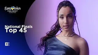 Eurovision 2023 - National Final Season: Top 45 (so far)