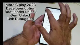 Moto G Play 2023 Boot Loader Unlock Usb Dubuging | Oem unlock