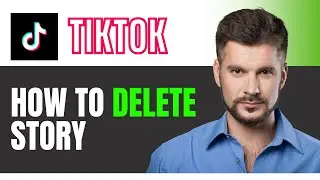 How to Permanently Erase TikTok Stories