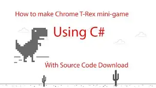 I made the Chrome T-Rex game using C# (With source code download)
