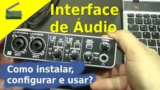 🎬 Podcast -  Interface de Áudio - Como ligar, configurar e usar?