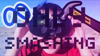 Bored Smashing - META QUEST PRO but Only Smashing