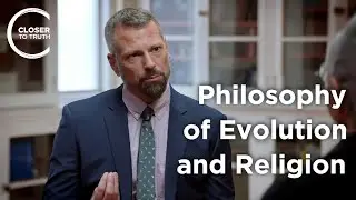 Nathan Lents - Philosophy of Evolution and Religion