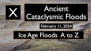 Episode X - Ancient Cataclysmic Floods w/ Scott Burns