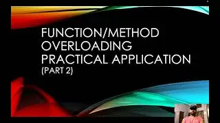 Why Method/Function Overloading(Part 2) ?