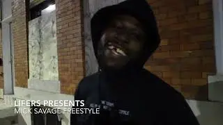 Mick Savage Freestyle | Lifers Presents