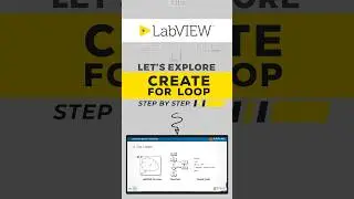LabVIEW Create For Loop Beginner Tutorial You Must Follow | Exeliq Pro Guide 2025 