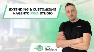 MageCONF 2020: Extending & Customizing Magento PWA Studio | Story Behind GoMage PWA Storefront