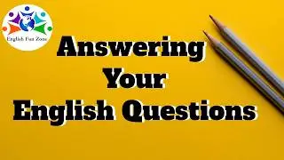 Questions About English Answered LIVE