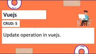 Update operation in Vue CRUD